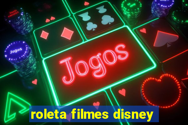 roleta filmes disney