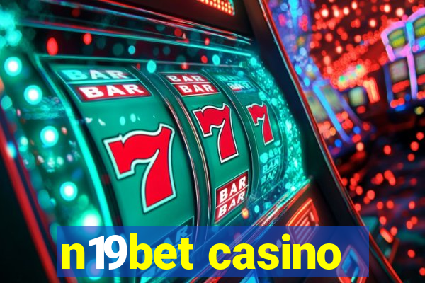 n19bet casino