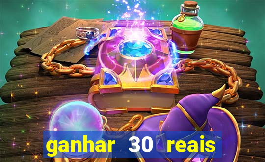 ganhar 30 reais agora no pix