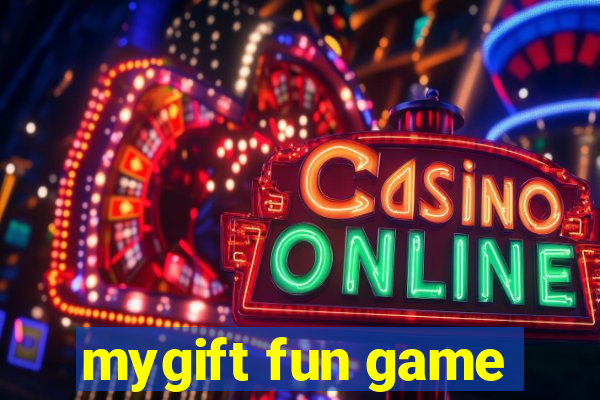 mygift fun game