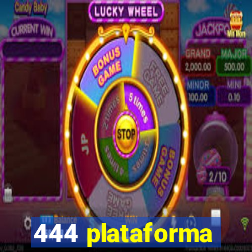 444 plataforma