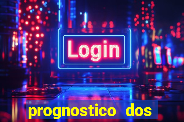 prognostico dos jogos de hoje