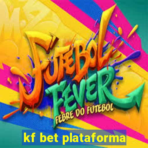 kf bet plataforma