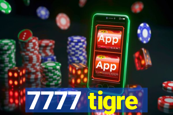 7777 tigre