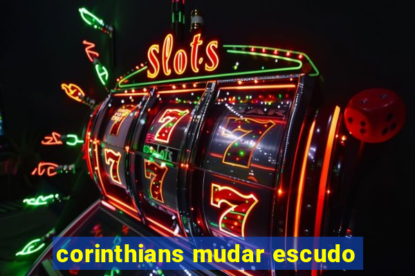 corinthians mudar escudo