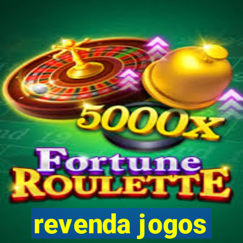 revenda jogos