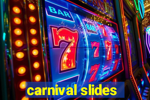 carnival slides