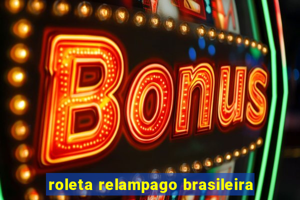 roleta relampago brasileira