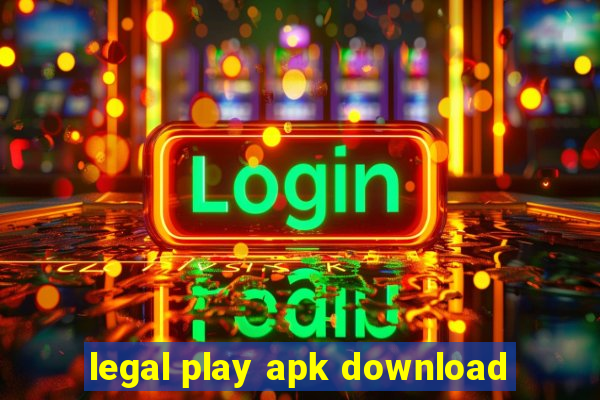 legal play apk download