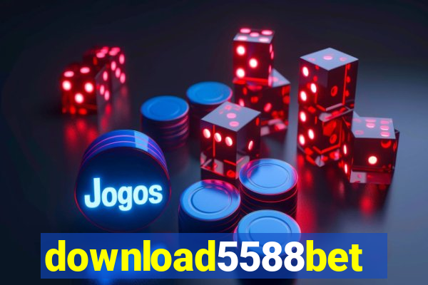 download5588bet