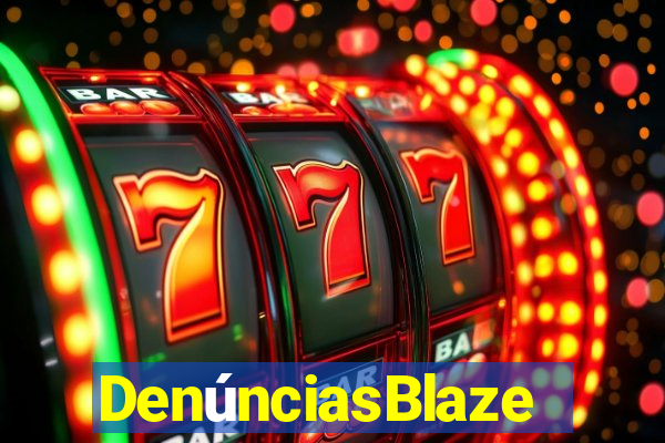 DenúnciasBlaze