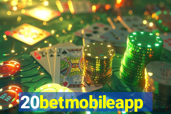 20betmobileapp