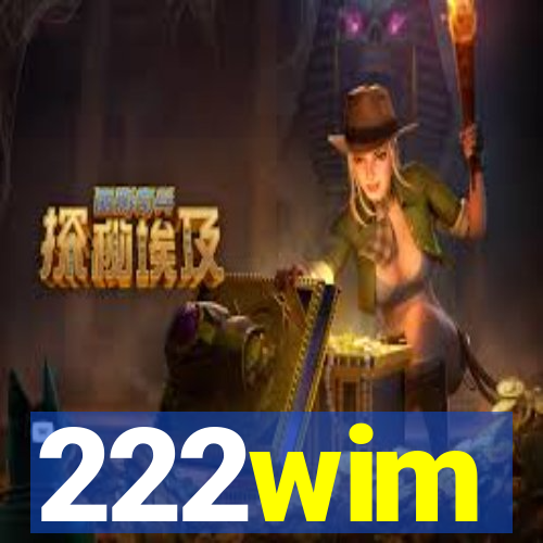 222wim