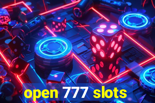 open 777 slots