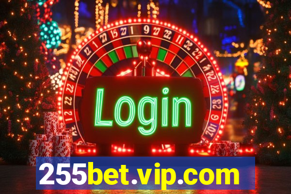 255bet.vip.com