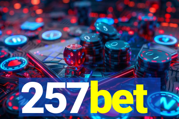 257bet