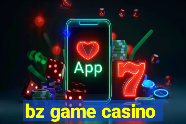 bz game casino