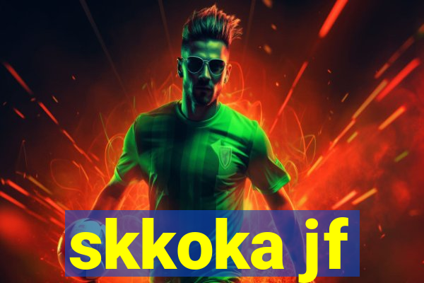 skkoka jf