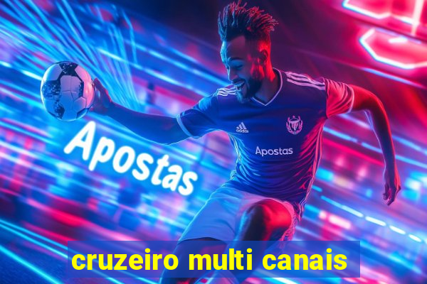 cruzeiro multi canais