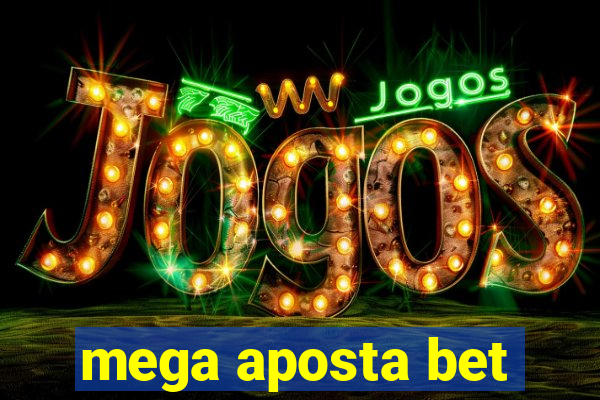 mega aposta bet