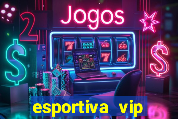 esportiva vip reclame aqui