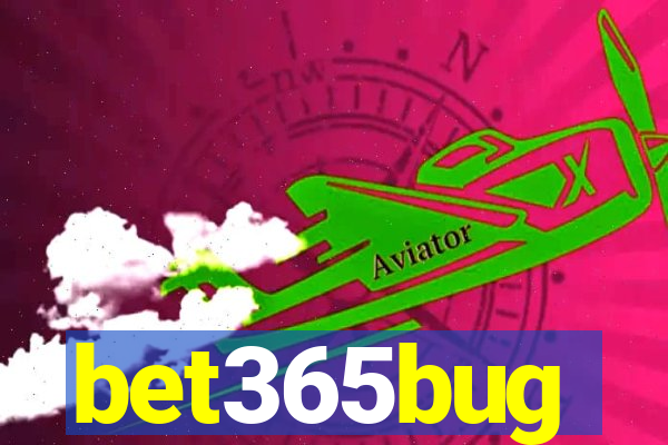 bet365bug