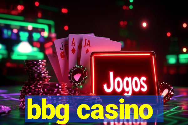 bbg casino