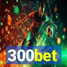 300bet