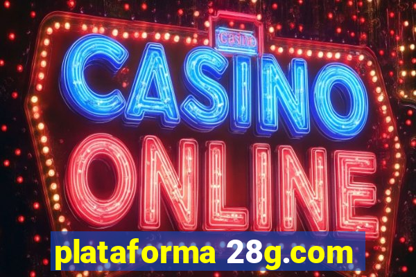 plataforma 28g.com