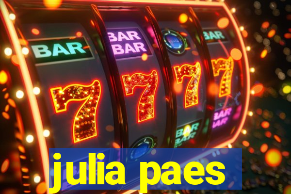 julia paes