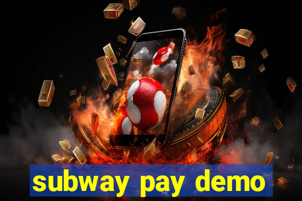 subway pay demo