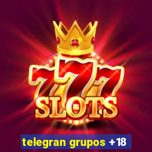 telegran grupos +18