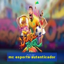 mc esporte autenticador