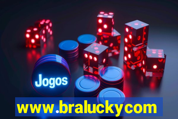 www.braluckycom