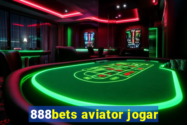 888bets aviator jogar