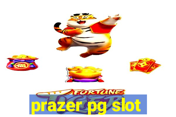 prazer pg slot