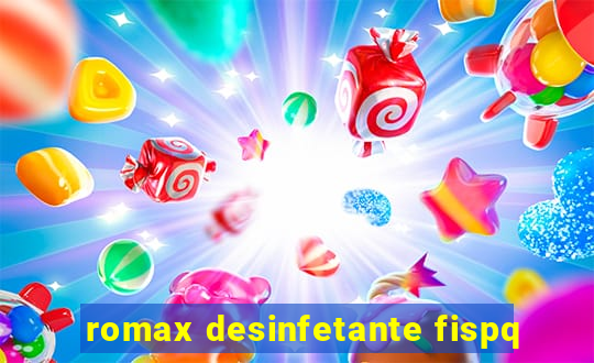 romax desinfetante fispq