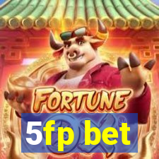 5fp bet