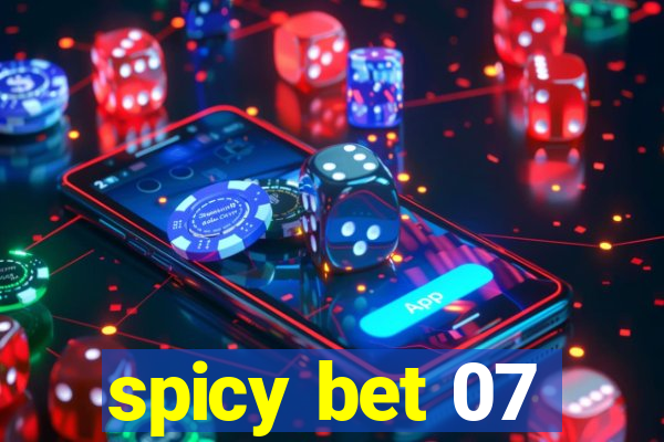 spicy bet 07