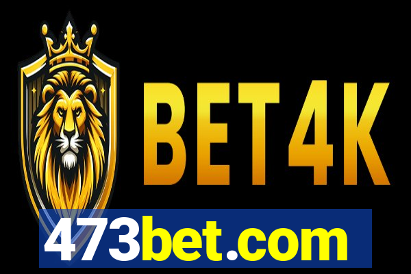 473bet.com