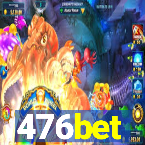 476bet