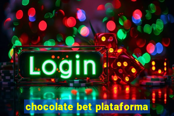 chocolate bet plataforma