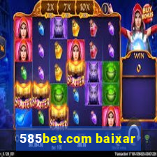 585bet.com baixar