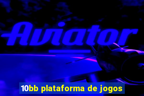 10bb plataforma de jogos