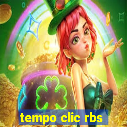 tempo clic rbs