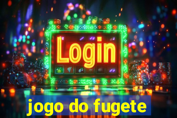 jogo do fugete