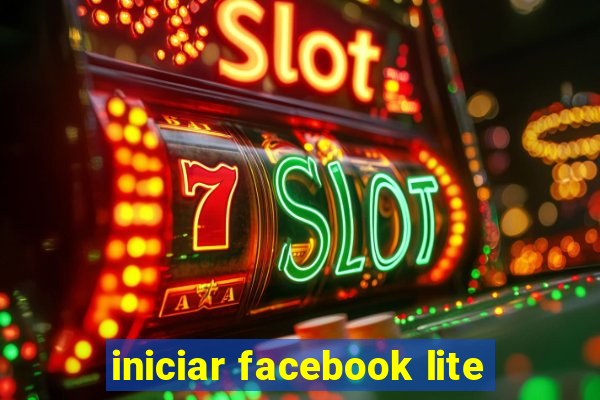 iniciar facebook lite