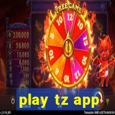 play tz app