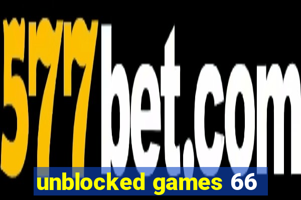 unblocked games 66