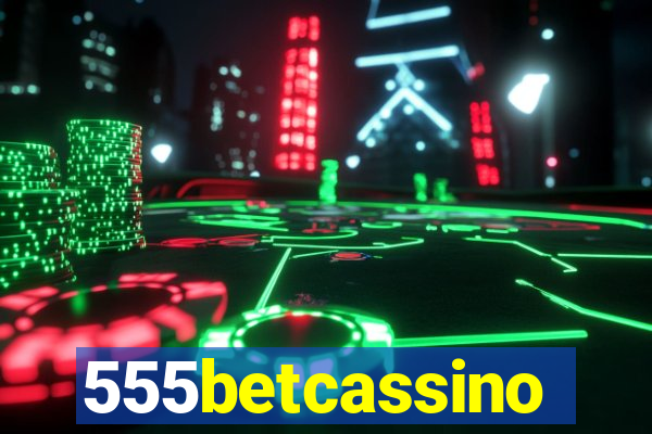 555betcassino